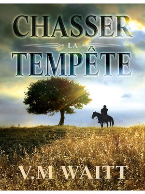 cover image of Chasser la tempête